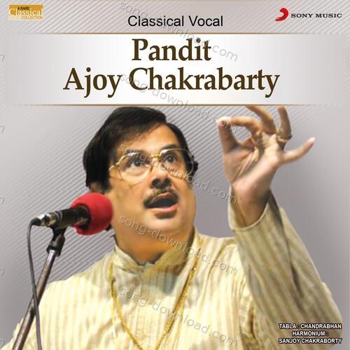 Classical Vocal Ajoy Chakrabarty Pandit Ajoy Chakrabarty MP3 Download